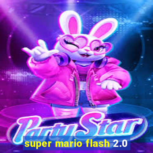 super mario flash 2.0